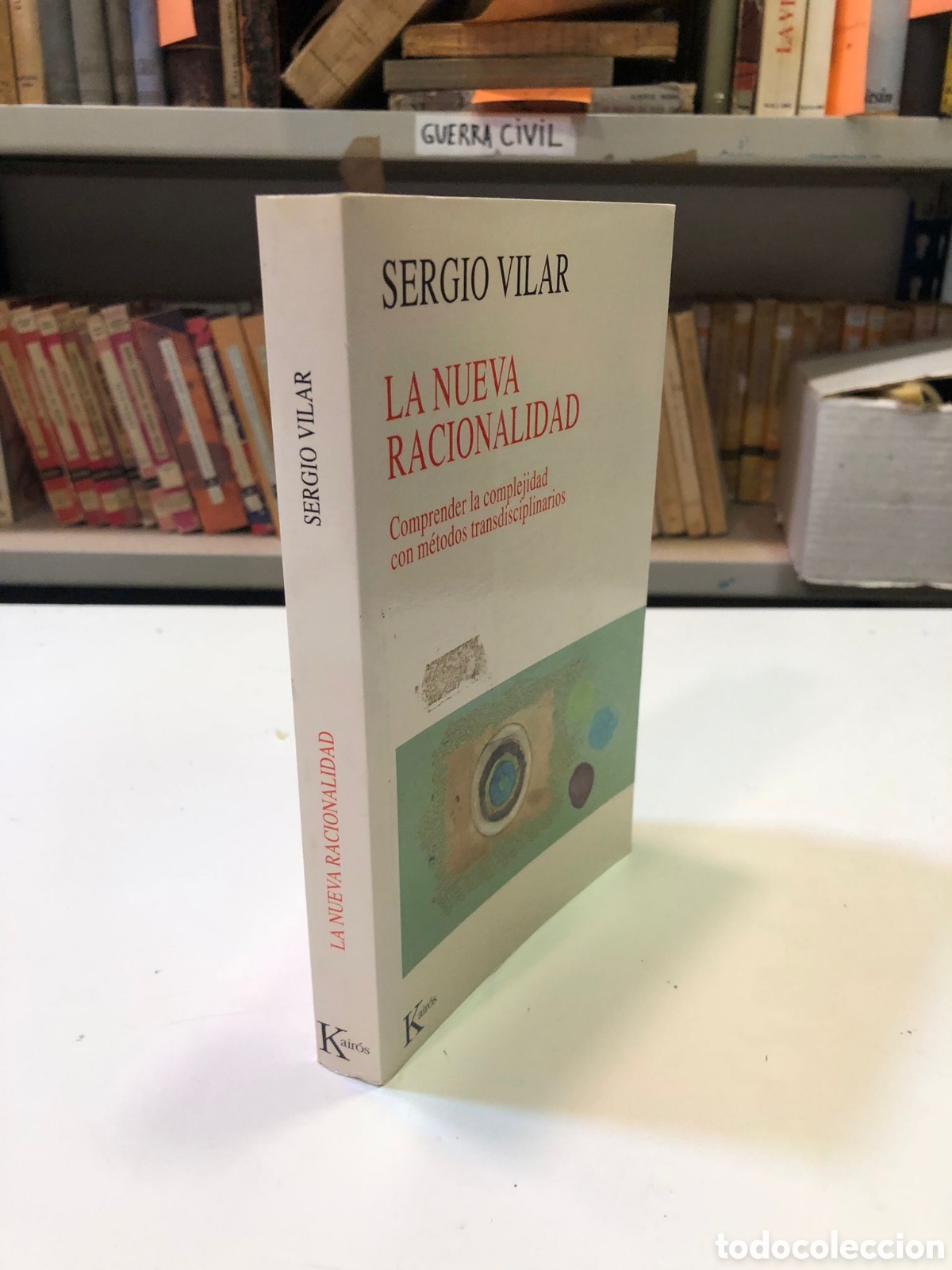 Livres d'occasion: La nueva racionalidad. Comprender la complejidad mediante m&eacute;todos transdisciplinarios - Sergio Vidal
