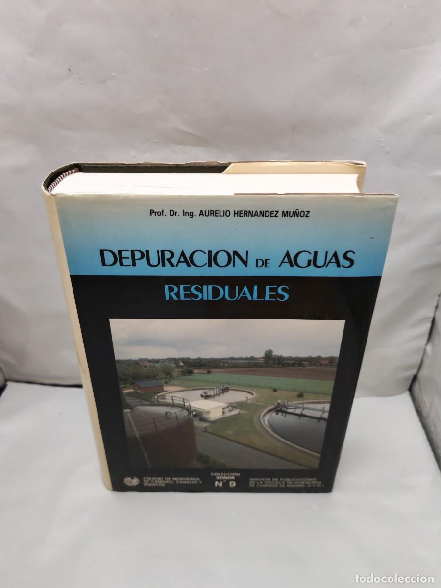Libros de segunda mano: Aurelio Hern&aacute;ndez Mu&ntilde;oz: Depuraci&oacute;n de aguas residuales (Segunda edici&oacute;n revisada y ampliada)