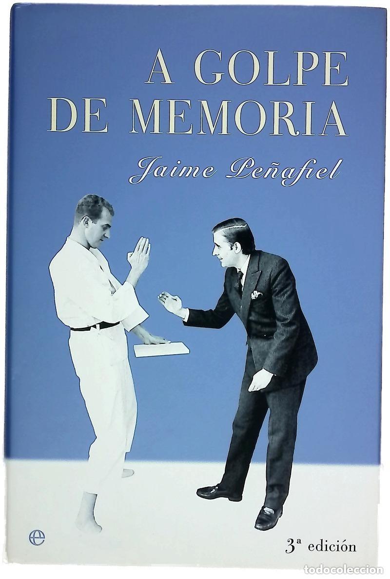 Libros de segunda mano: A golpe de memoria - Pe&ntilde;afiel, Jaime - Foto 1