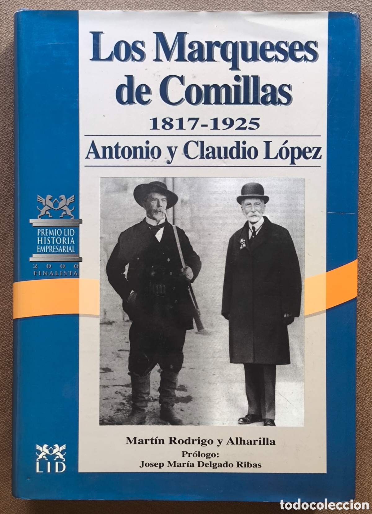 Libros de segunda mano: LOS MARQUESES DE COMILLAS 1817 - 1925 LIBRO DESCATALOGADO