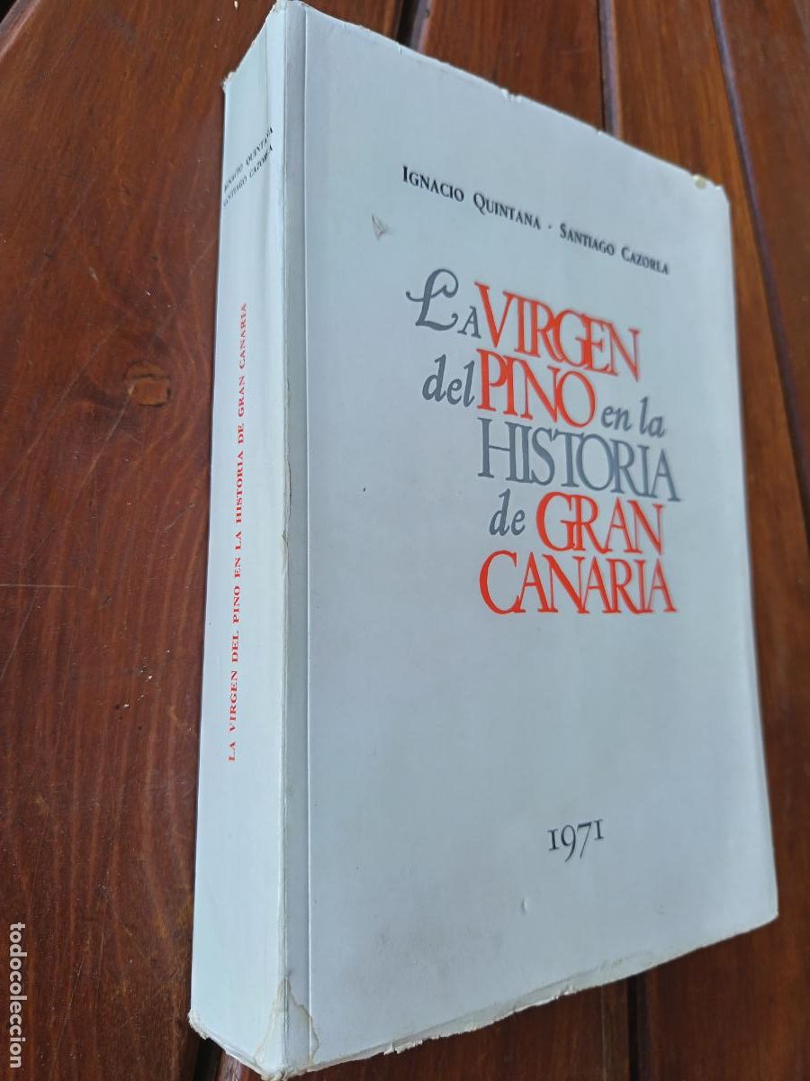 Libros de segunda mano: LA VIRGEN DEL PINO EN LA HISTORIA DE GRAN CANARIA. VV.AA. 1971. 414 PP. ILUSTRADO - DESPLEGABLES