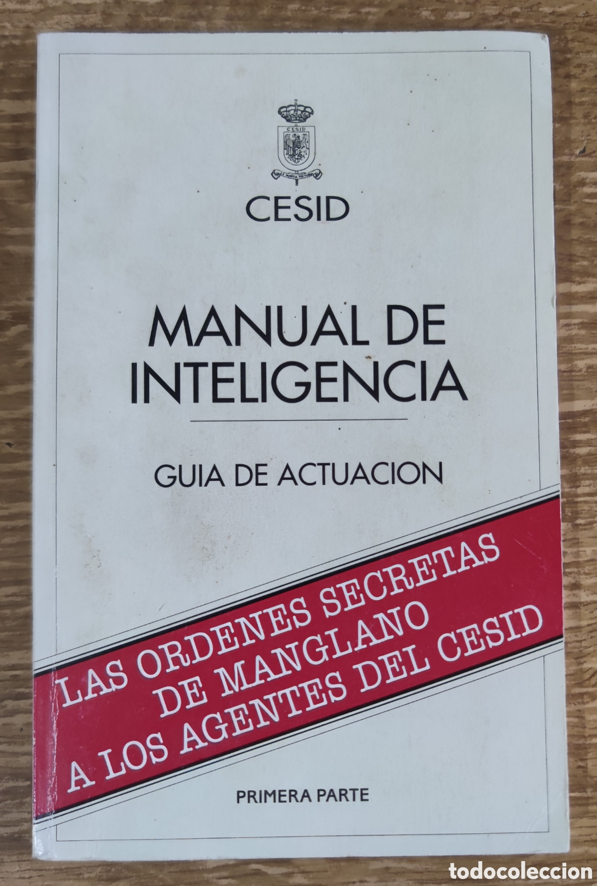Libros de segunda mano: Manual de Inteligencia. Gu&iacute;a de actuaci&oacute;n. CESID. Primera Parte (1995)