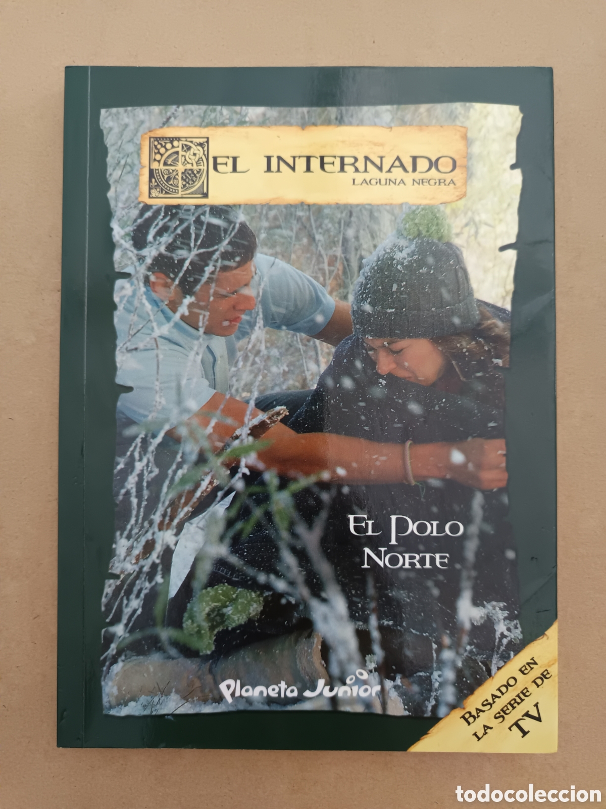 Libros de segunda mano: {&deg;_&deg;} El Internado/Laguna Negra n&deg;6: El Polo Norte (Planeta Junior/Globomedia, 2008).