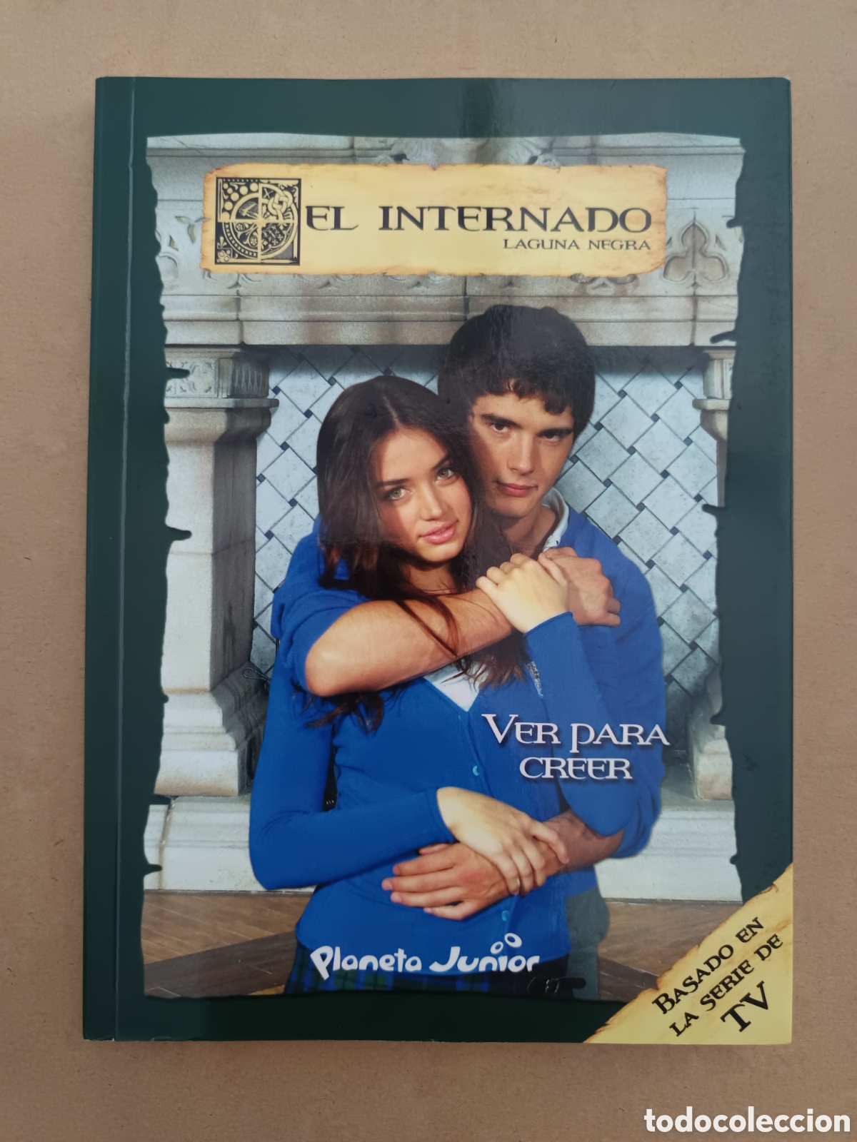 Libros de segunda mano: {&deg;_&deg;} El Internado/Laguna Negra n&deg;5: Ver Para Creer (Planeta Junior/Globomedia, 2008).