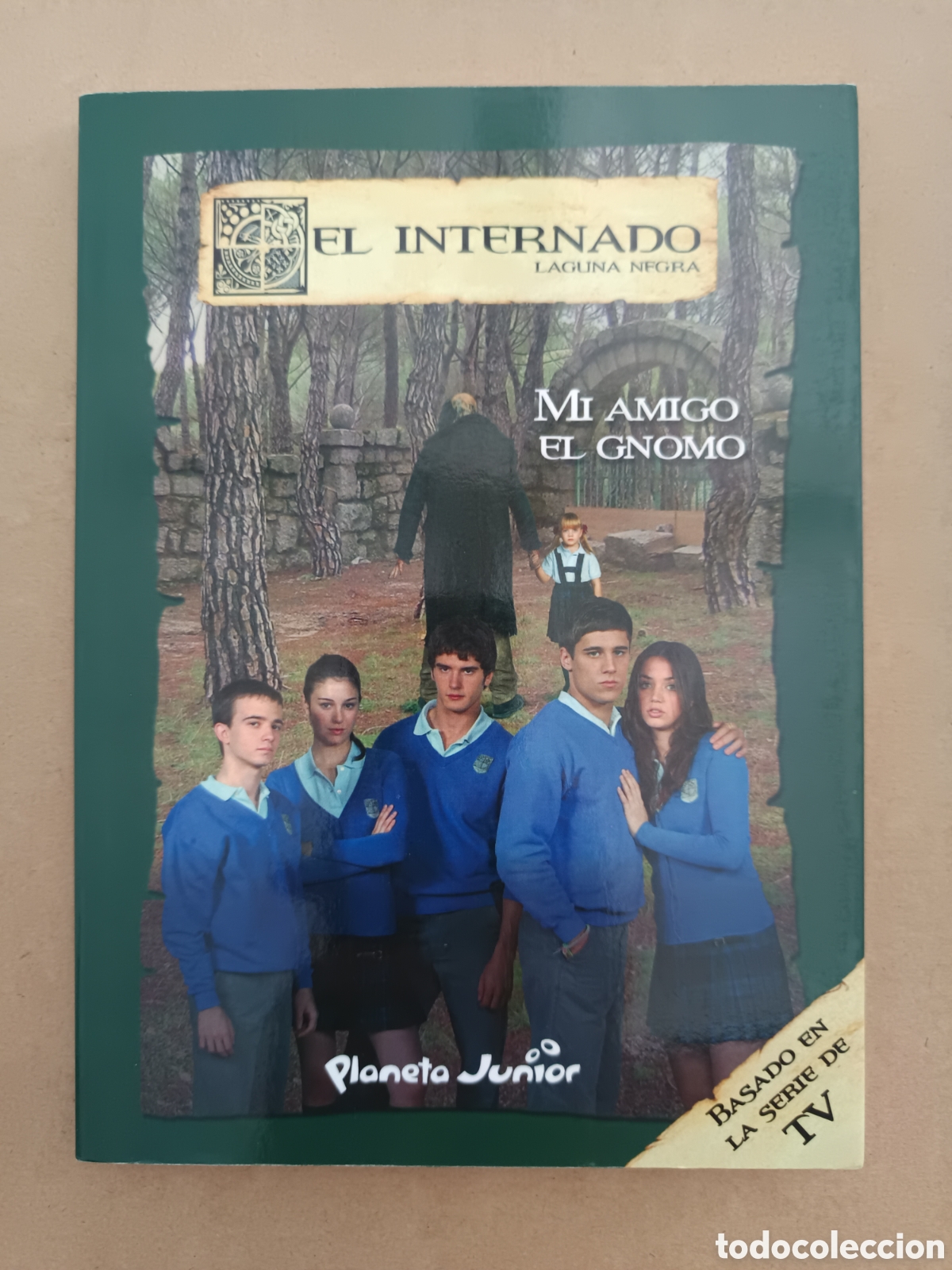 Libros de segunda mano: {&deg;_&deg;} El Internado/Laguna Negra n&deg;4: Mi Amigo el Gnomo (Planeta Junior/Globomedia, 2008).