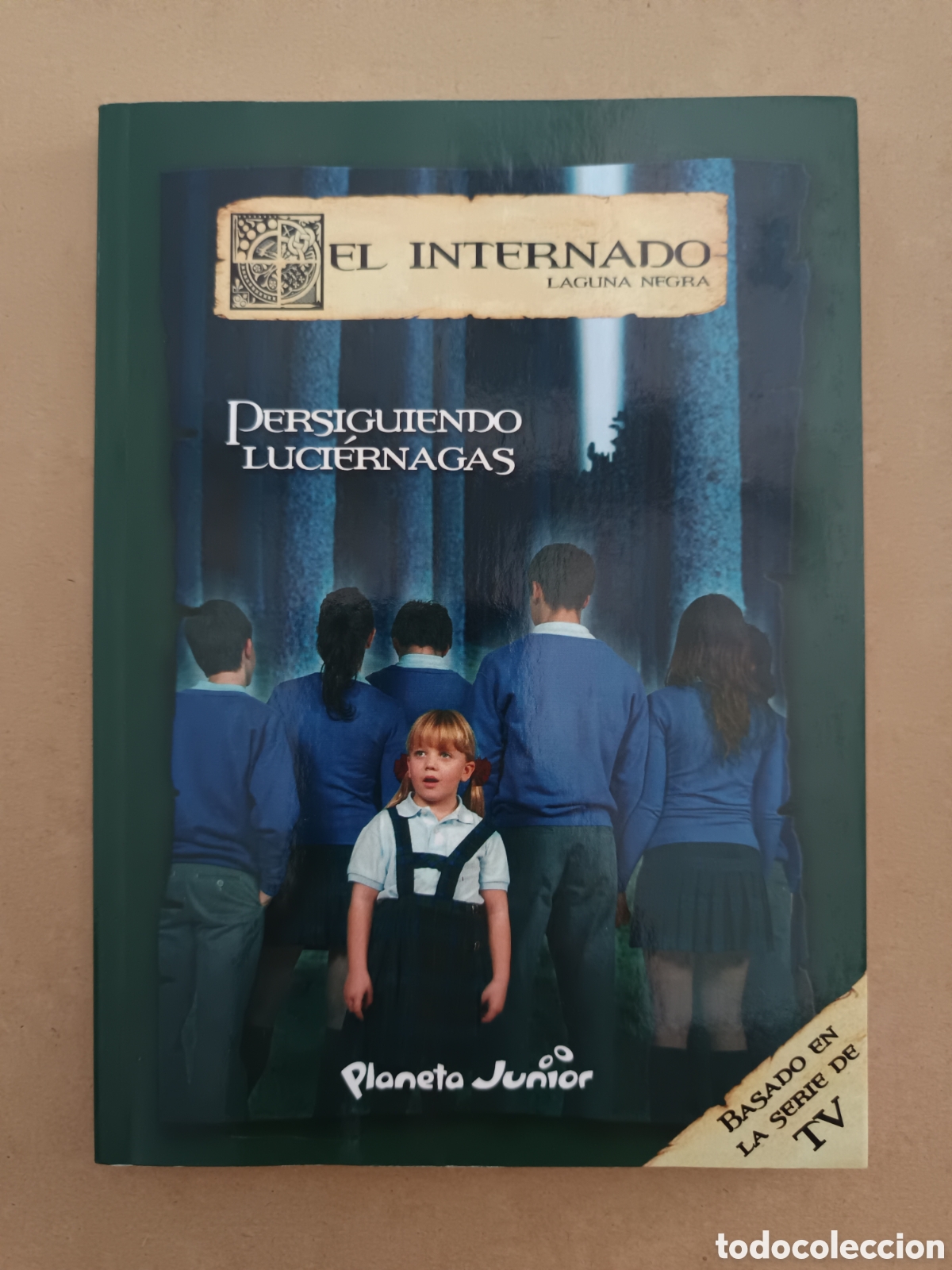 Libros de segunda mano: {&deg;_&deg;} El Internado/Laguna Negra n&deg;3: Persiguiendo Luci&eacute;rnagas (Planeta Junior/Globomedia, 2008).