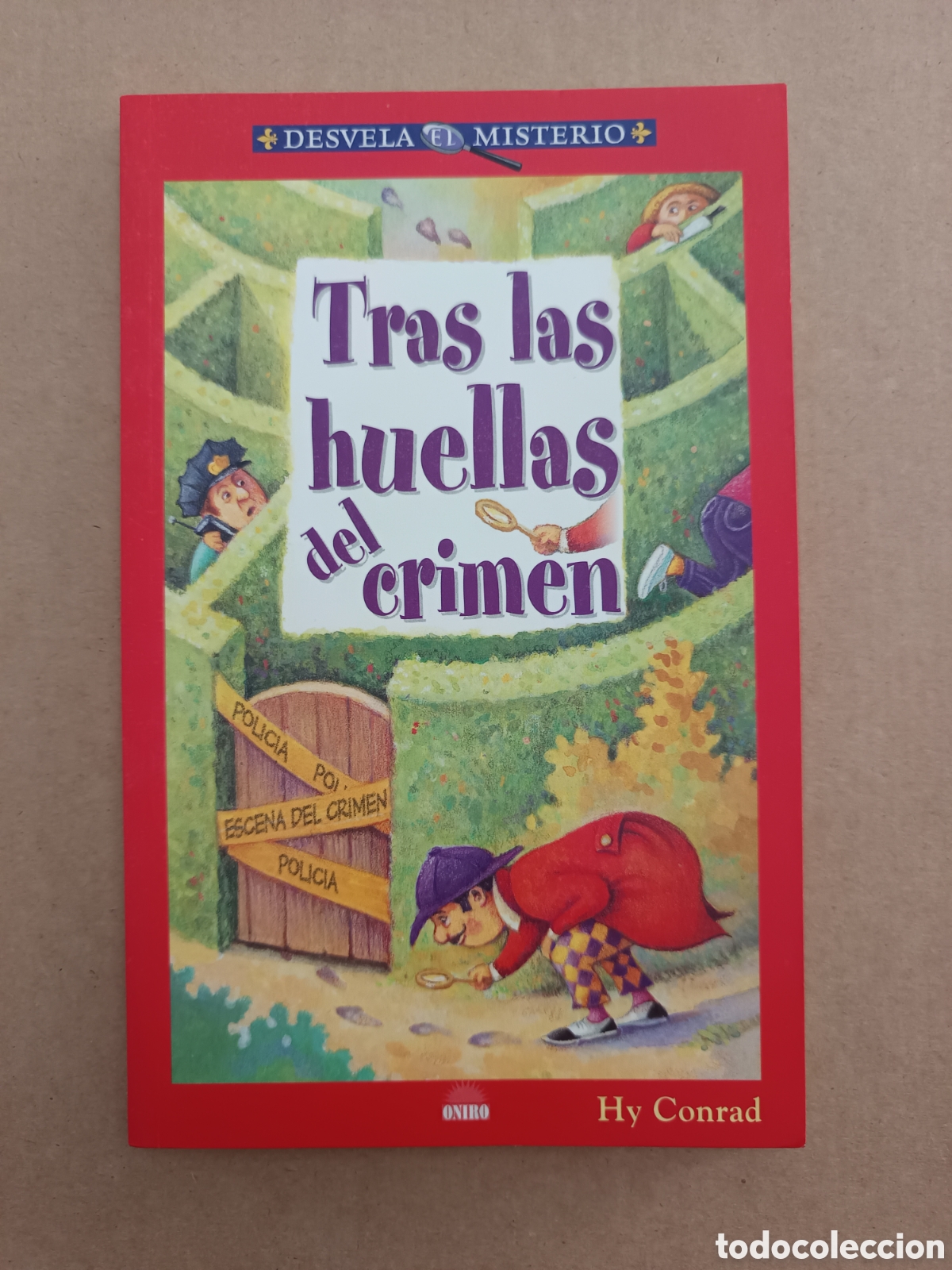 Libros de segunda mano: {&deg;_&deg;} Desvela el Misterio n&deg;4: Tras las Huellas del Crimen, por Hy Conrad (Oniro, 2005).