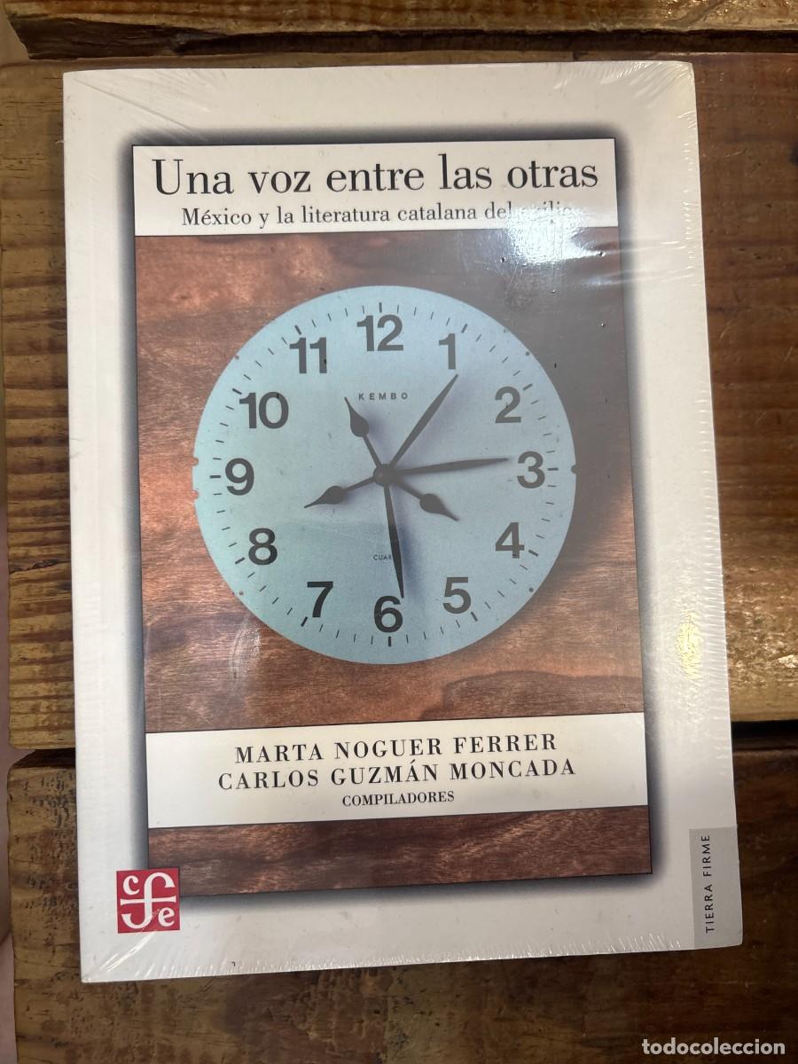 Libros de segunda mano: Una voz entre las otras. M&eacute;xico y la literatura catalana del exilio. precintado. TRSANoguer Ferrer;