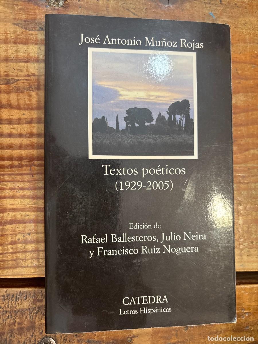 Libros de segunda mano: Textos po&eacute;ticos (1929-2005) (Letras Hispanicas / Hispanic Writings) (Spanish Edition)Mu&ntilde;oz Rojas, J.