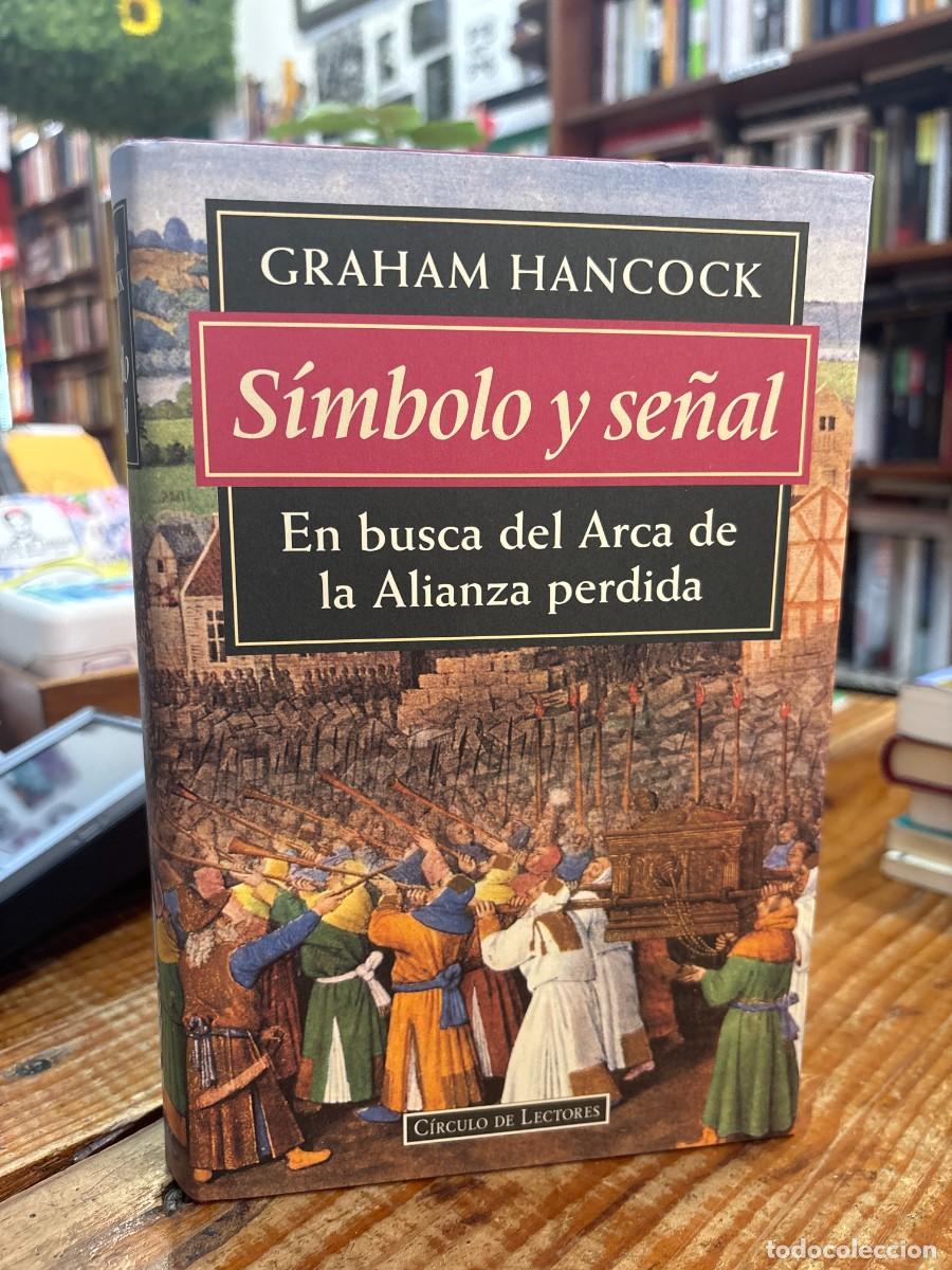 Libros de segunda mano: S&Iacute;MBOLO Y SE&Ntilde;AL - En busca del Arca de la Alianza perdida TRSAAHancock, Graham Idioma: Espa&ntilde;ol