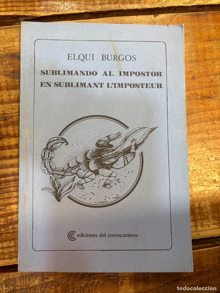 Libros de segunda mano: Sublimando al impostor. En sublimant l'imposteur. Poemas. Edici&oacute;n biling&uuml;e.BURGOS (Elqui). Idioma: