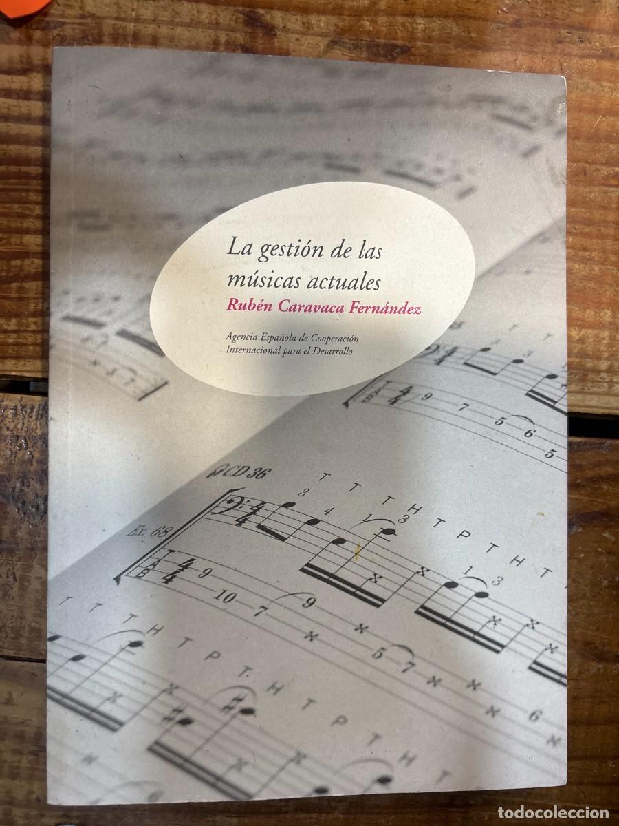 Libros de segunda mano: La gesti&oacute;n de las m&uacute;sicas actuales TRSAA Rub&eacute;n Caravaca Fern&aacute;ndez