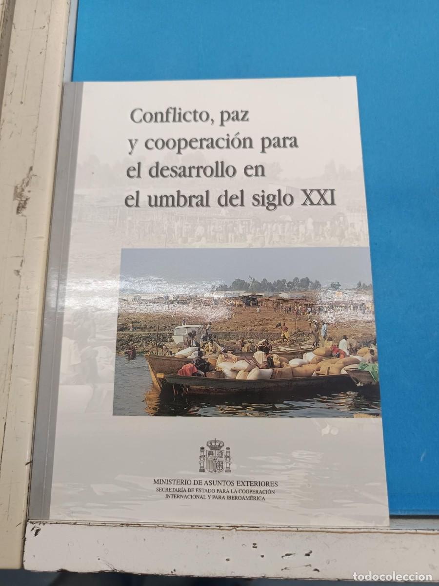 Libros de segunda mano: CONFLICTO , PAZ Y COOPERACION PARA EL DESARROLLO EN EL UMBRAL DEL SIGLO XXI