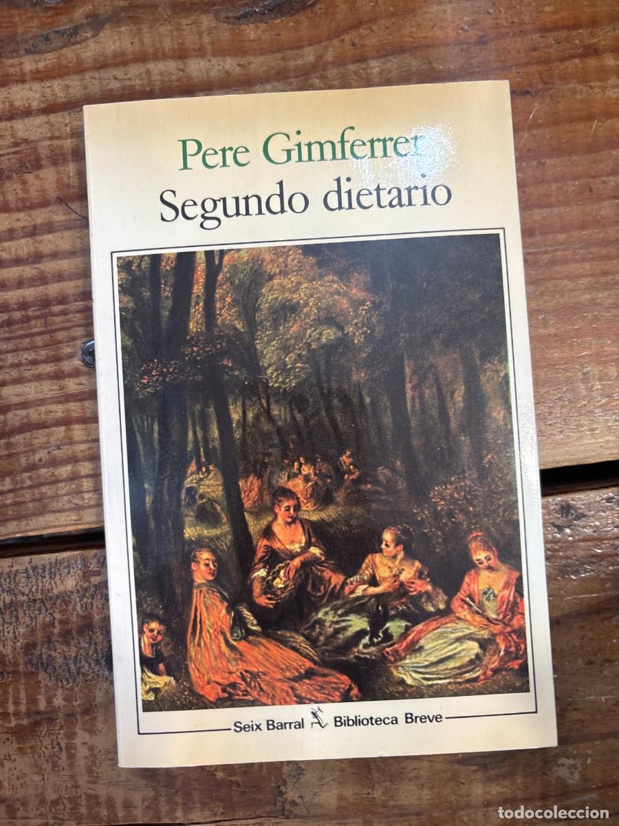Libros de segunda mano: Segundo DietarioGimferrer,Pere Idioma: Espa&ntilde;ol - Foto 1