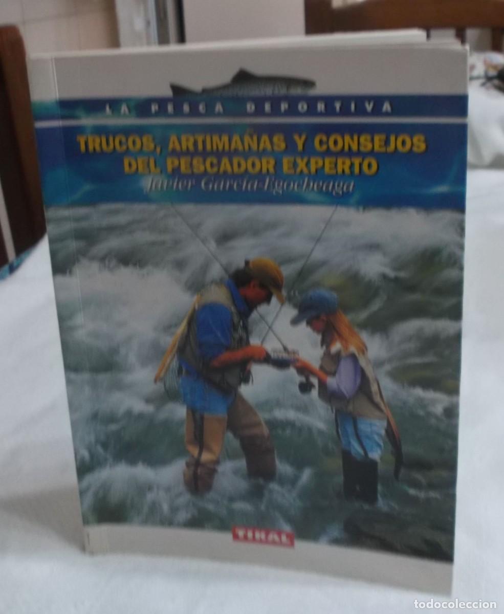 Libros de segunda mano: Trucos,artima&ntilde;as y consejos del pescador experto Javier Garcia-Egocheaga