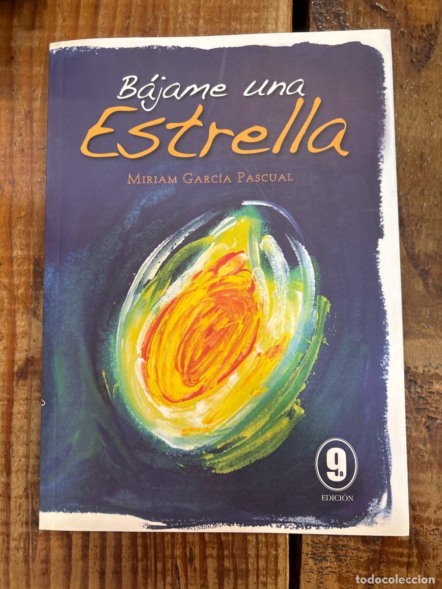 Libros de segunda mano: Bajame una estrella, Literatura de monta&ntilde;a.Garc&iacute;a Pascual, Miriam Idioma: Espa&ntilde;ol