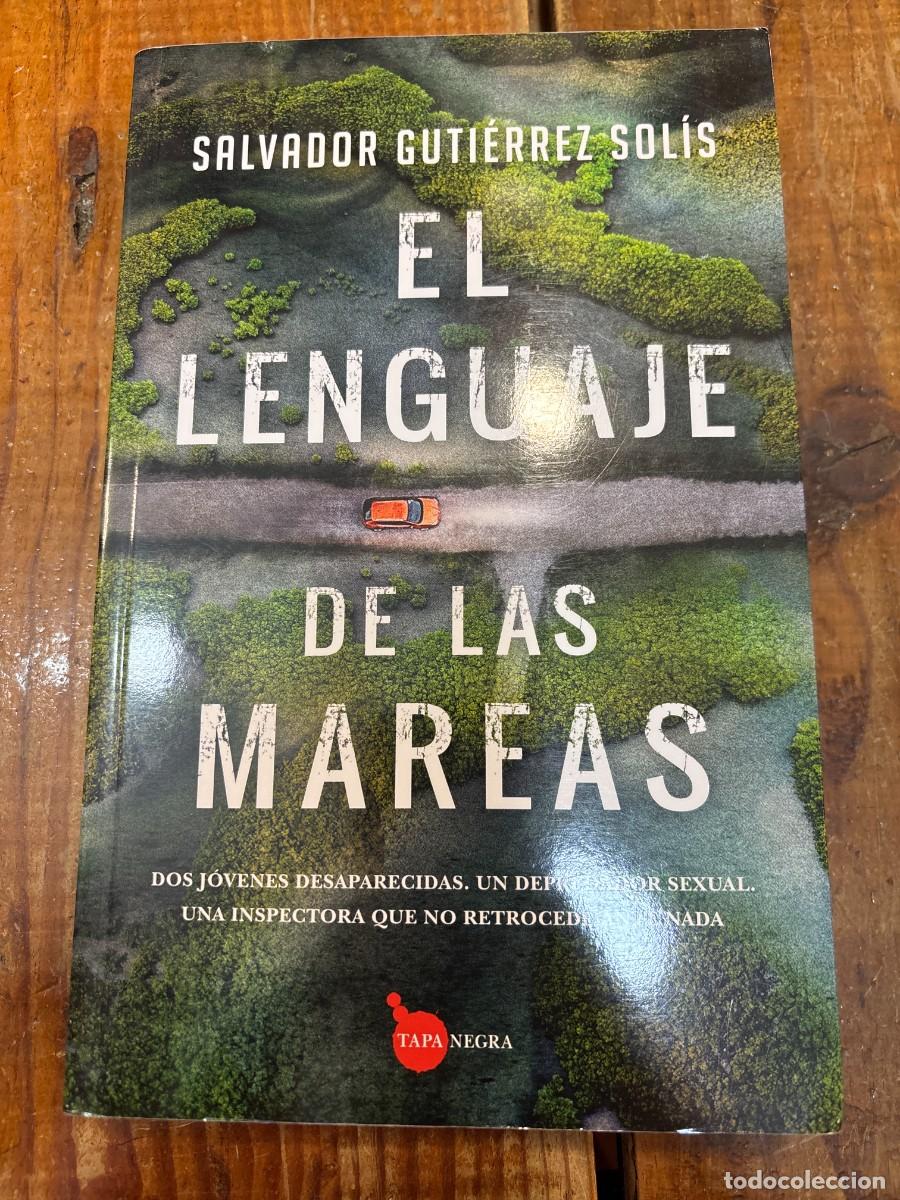 Libros de segunda mano: El lenguaje de las mareas (Spanish Edition)Salvador Guti&eacute;rrez Sol&iacute;s Idioma: Espa&ntilde;ol