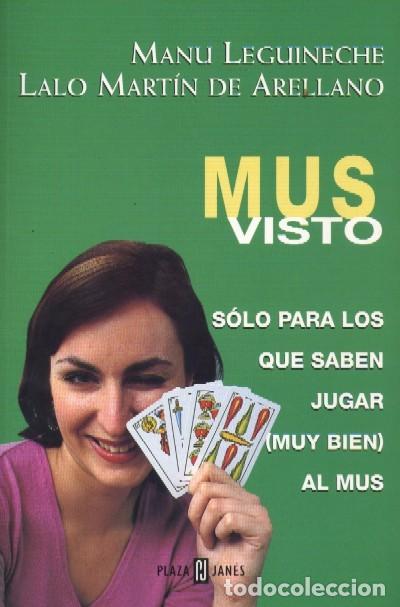 Libros de segunda mano: MUS VISTO. LEGUINECHE, M. Y MARTIN DE ARELLANO, L.. JG-0003
