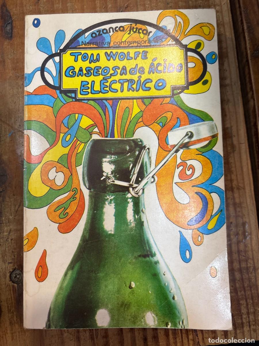 Libros de segunda mano: Gaseosa de &aacute;cido el&eacute;ctrico TRSAAATom Wolfe Idioma: Espa&ntilde;ol