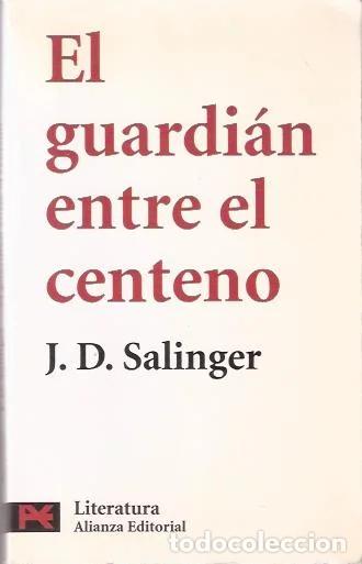 Gebrauchte B&uuml;cher: El guardi&aacute;n entre el centeno - Salinger, J. D.