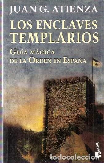 Libros de segunda mano: Los enclaves Templarios - Atienza, Juan G.