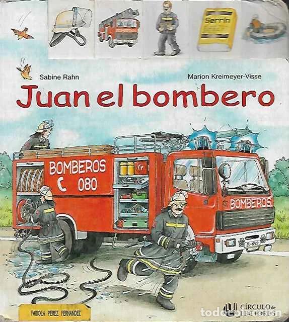 Gebrauchte B&uuml;cher: Juan El Bombero - Sabine Rahn, Marion Kreimeyer-Visse