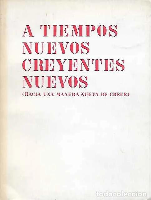 Gebrauchte B&uuml;cher: A tiempos nuevos creyentes nuevos - Julian Ruiz