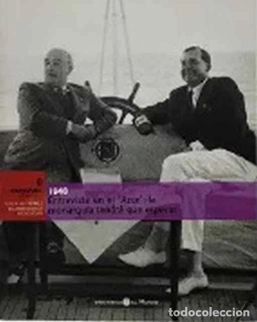 Livres d'occasion: Entrevista en el Azor: la monarqu&iacute;a tendr&aacute; que esperar. 1948 - VV. AA.
