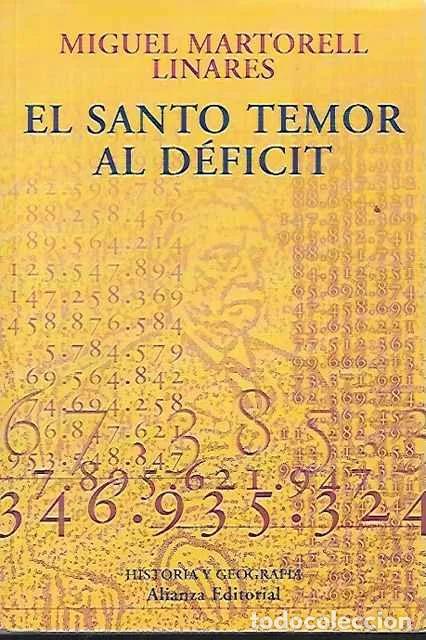 Livres d'occasion: El santo temor al d&eacute;ficit - Miguel Martorell Linares