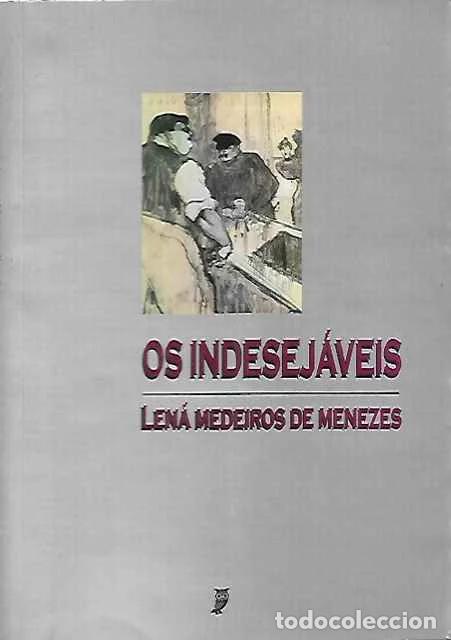 Gebrauchte B&uuml;cher: Os indesej&aacute;veis - Len&aacute; Medeiros de Menezes