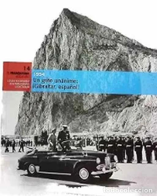Libros de segunda mano: Un grito un&aacute;nime: &iexcl;Gibraltar, espa&ntilde;ol!. 1954 - VV. AA.