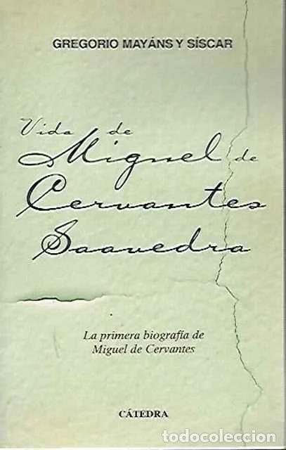 Libros de segunda mano: Vida de Miguel de Cervantes Saavedra - Gregorio May&aacute;ns y S&iacute;scar - Foto 1