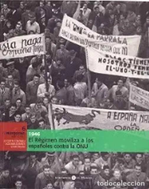 Libros de segunda mano: El R&eacute;gimen moviliza a los espa&ntilde;oles contra la ONU. 1946 - VV. AA.