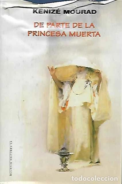 Second hand books: De parte de la princesa muerta - Mourad, K&eacute;niz&eacute;