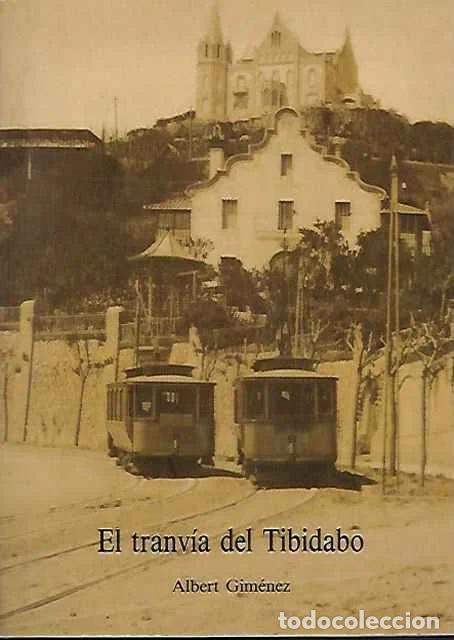 Libros de segunda mano: El tranv&iacute;a del Tibidabo - Albert Gim&eacute;nez