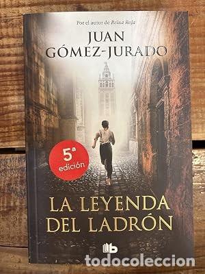 Libros de segunda mano: La leyenda del ladr&oacute;n / The Legend of the Thief (Spanish Edition)G&oacute;mez-Jurado, Juan Idioma: Espa&ntilde;ol
