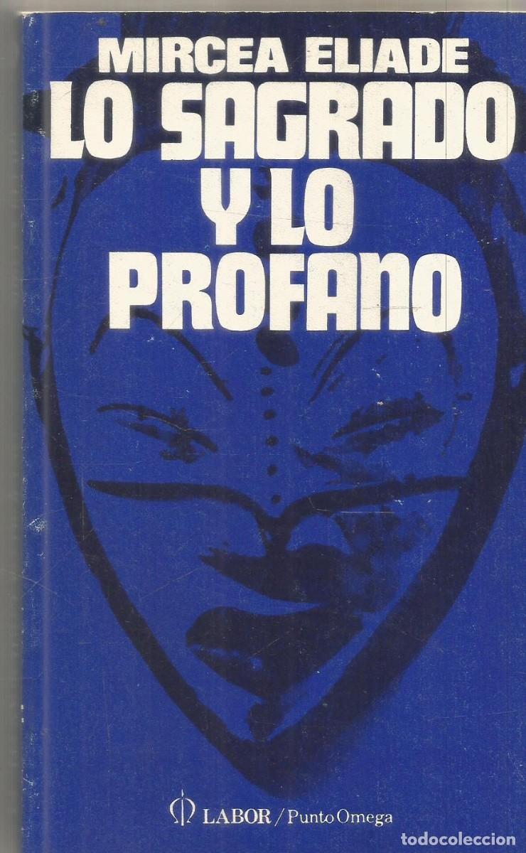 Libros de segunda mano: MIRCEA ELIADE. LO SAGRADO Y LO PROFANO. GUADARRAMA.