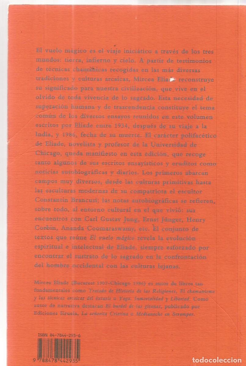 Libros de segunda mano: MIRCEA ELIADE. EL VUELO MAGICO. SIRUELA. PRIMERA EDICION - Foto 2