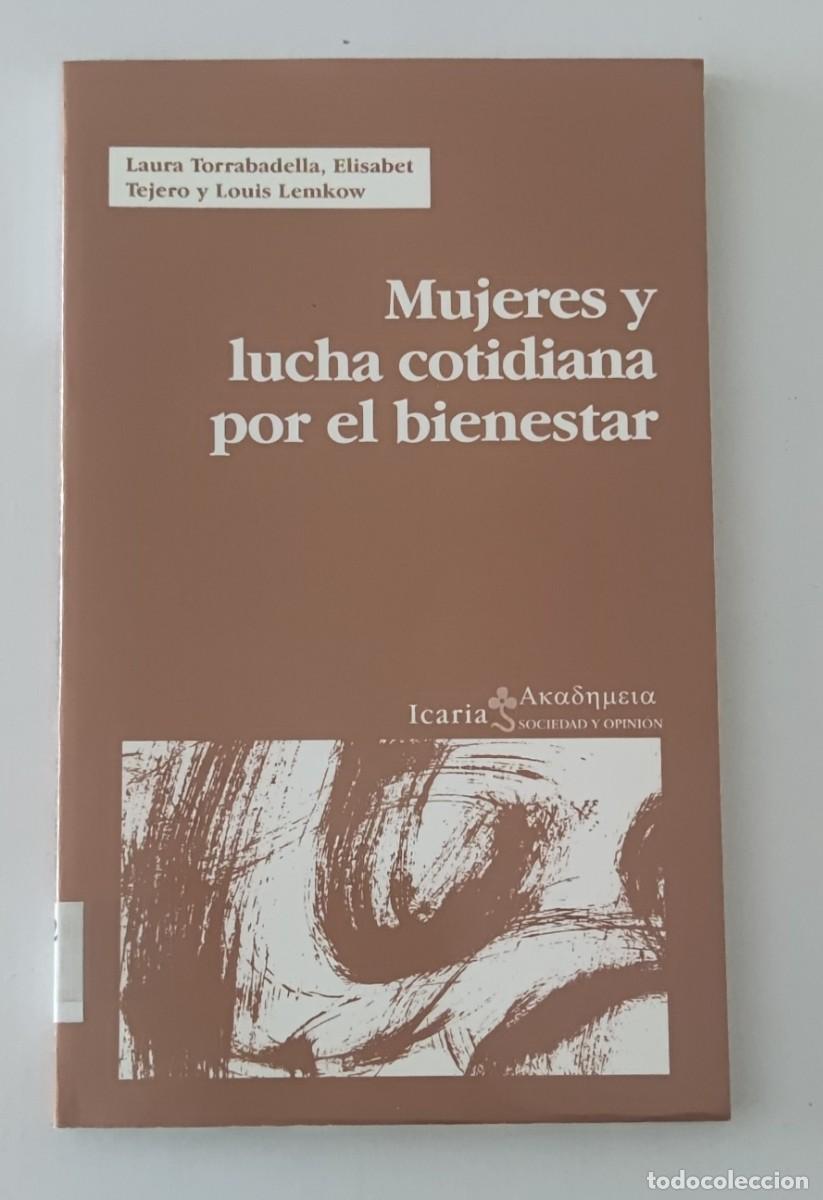 Libros de segunda mano: MUJERES Y LUCHA COTIDIANA POR EL BIENESTAR