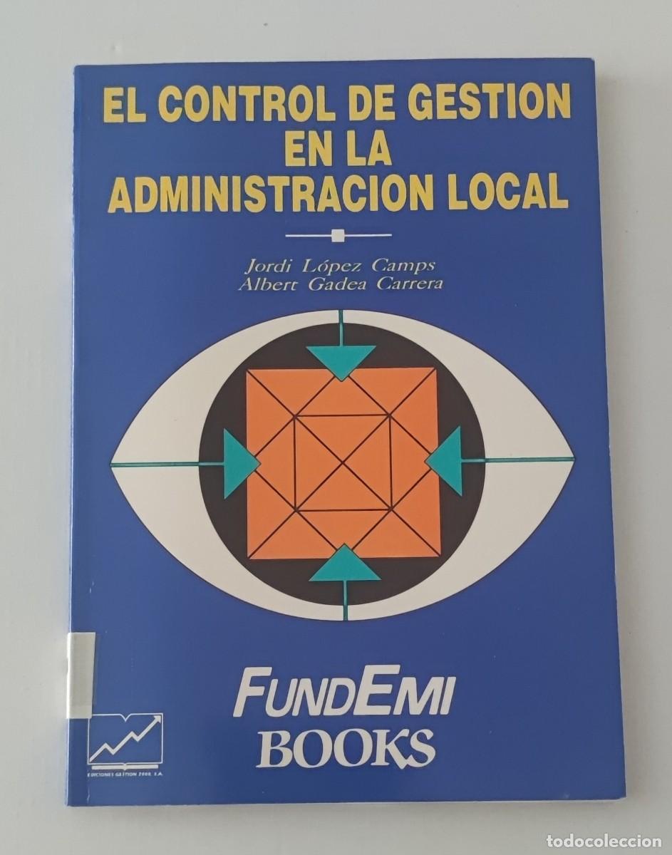Libros de segunda mano: EL CONTROL DE GESTI&Oacute;N EN LA ADMINISTRACI&Oacute;N LOCAL