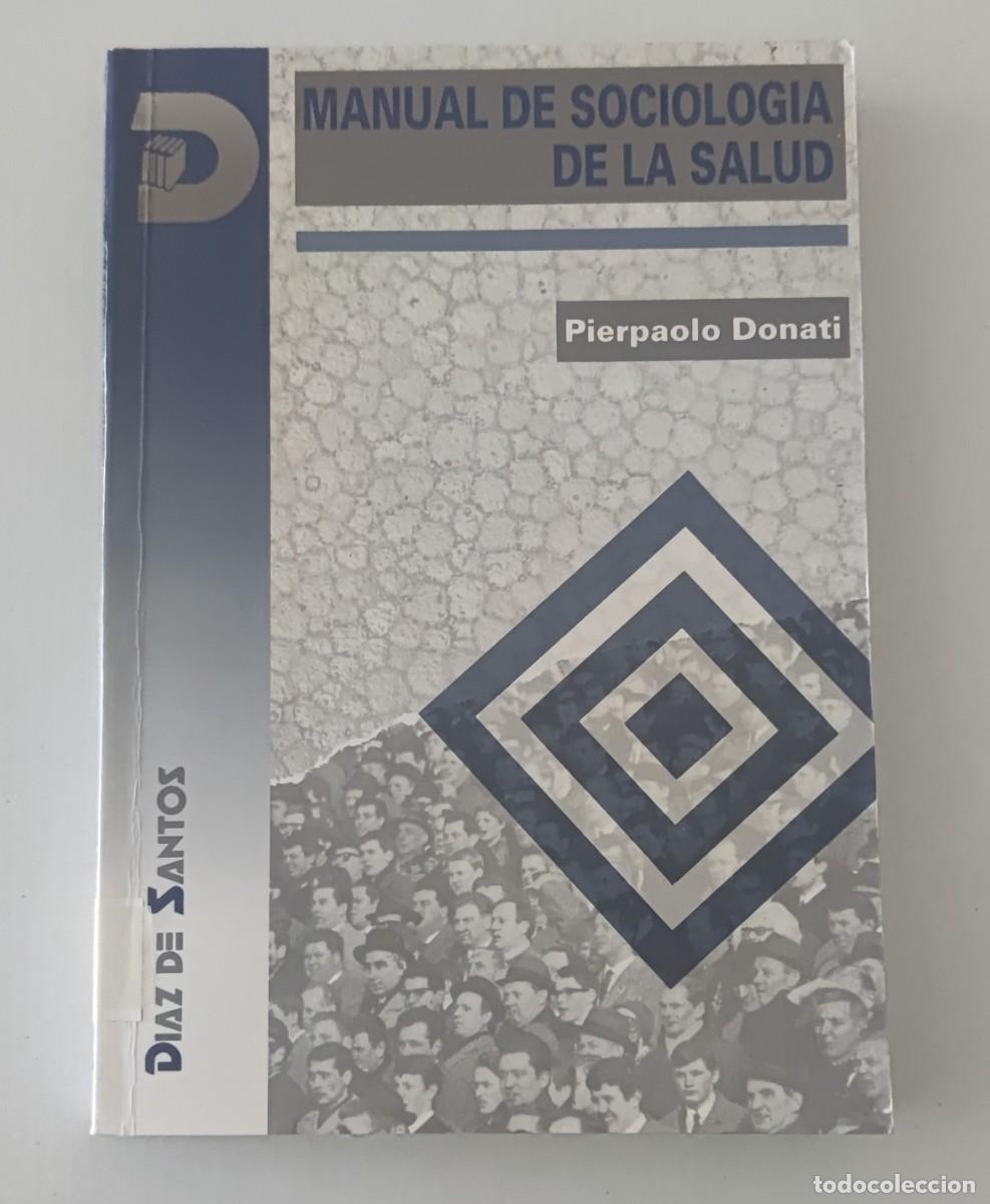 Libros de segunda mano: MANUAL DE SOCIOLOG&Iacute;A DE LA SALUD - PIERPAOLO DONATI