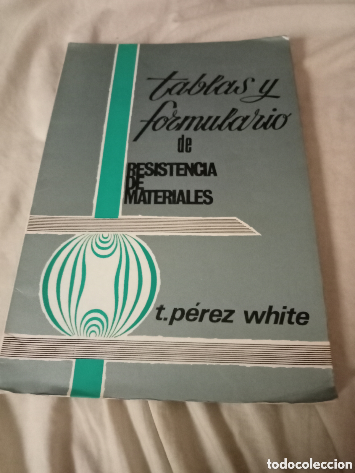 Libros de segunda mano: T. P&eacute;rez White tablas y f&oacute;rmulario