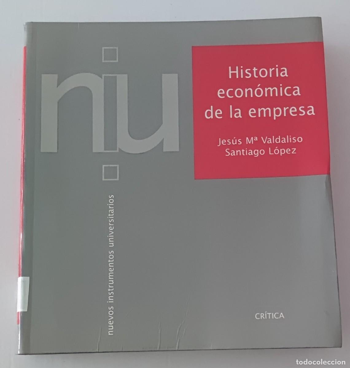 Livres d'occasion: HISTORIA ECON&Oacute;MICA DE LA EMPRESA