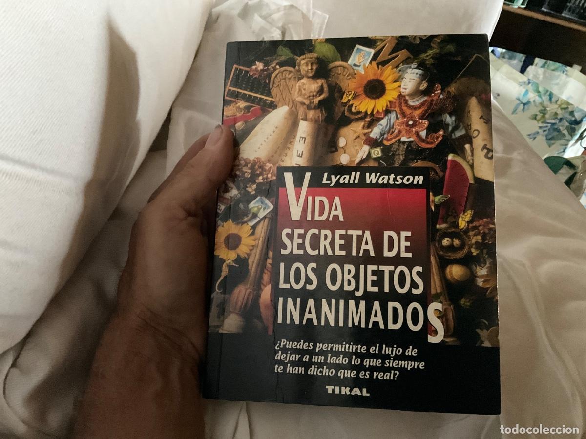 Libros de segunda mano: VIDA SECRETA DE LOS OBJETOS INANIMADOS - WATSON, LYALL - Foto 1