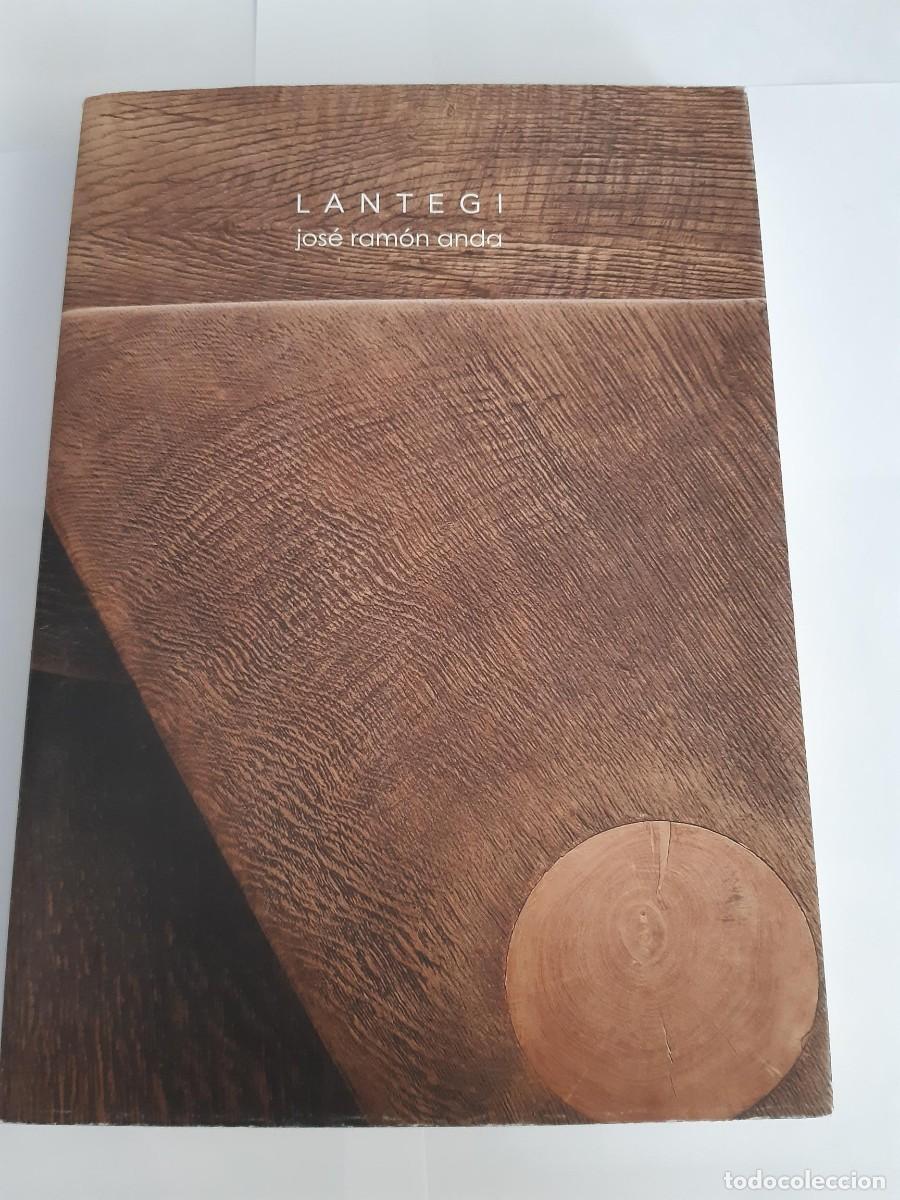 Libros de segunda mano: LANTEGI Jos&eacute; Ram&oacute;n Anda Goikoetxea ESCULTOR - Foto 2