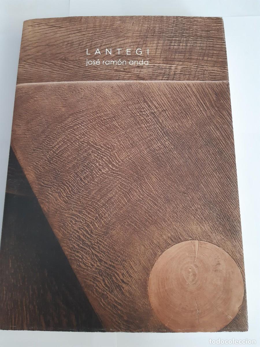Libros de segunda mano: LANTEGI Jos&eacute; Ram&oacute;n Anda Goikoetxea ESCULTOR - Foto 16