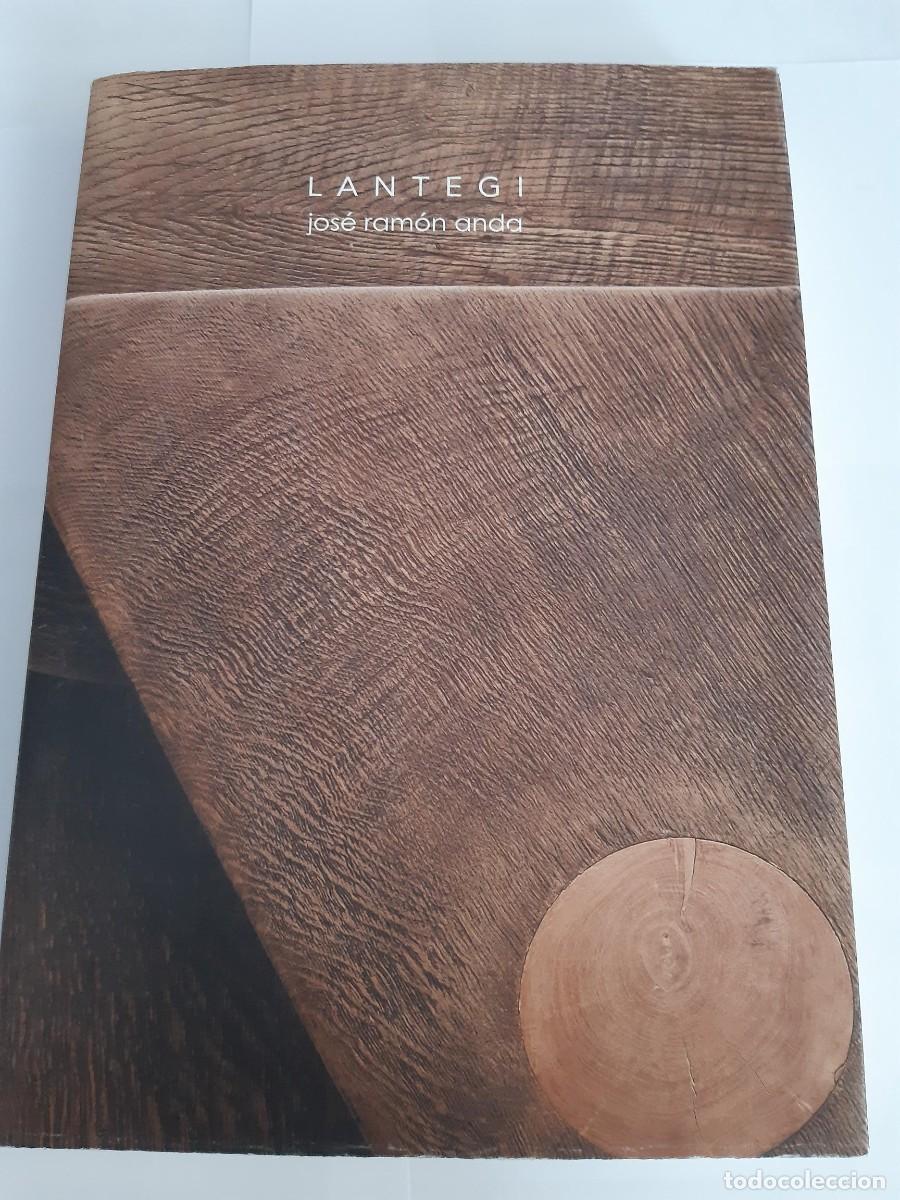 Libros de segunda mano: LANTEGI Jos&eacute; Ram&oacute;n Anda Goikoetxea ESCULTOR - Foto 17