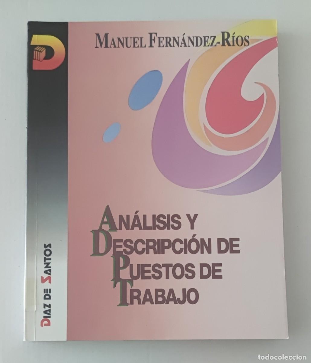 Libros de segunda mano: AN&Aacute;LISIS Y DESCRIPCI&Oacute;N DE PUESTOS DE TRABAJO - MANUEL FERN&Aacute;NDEZ - R&Iacute;OS