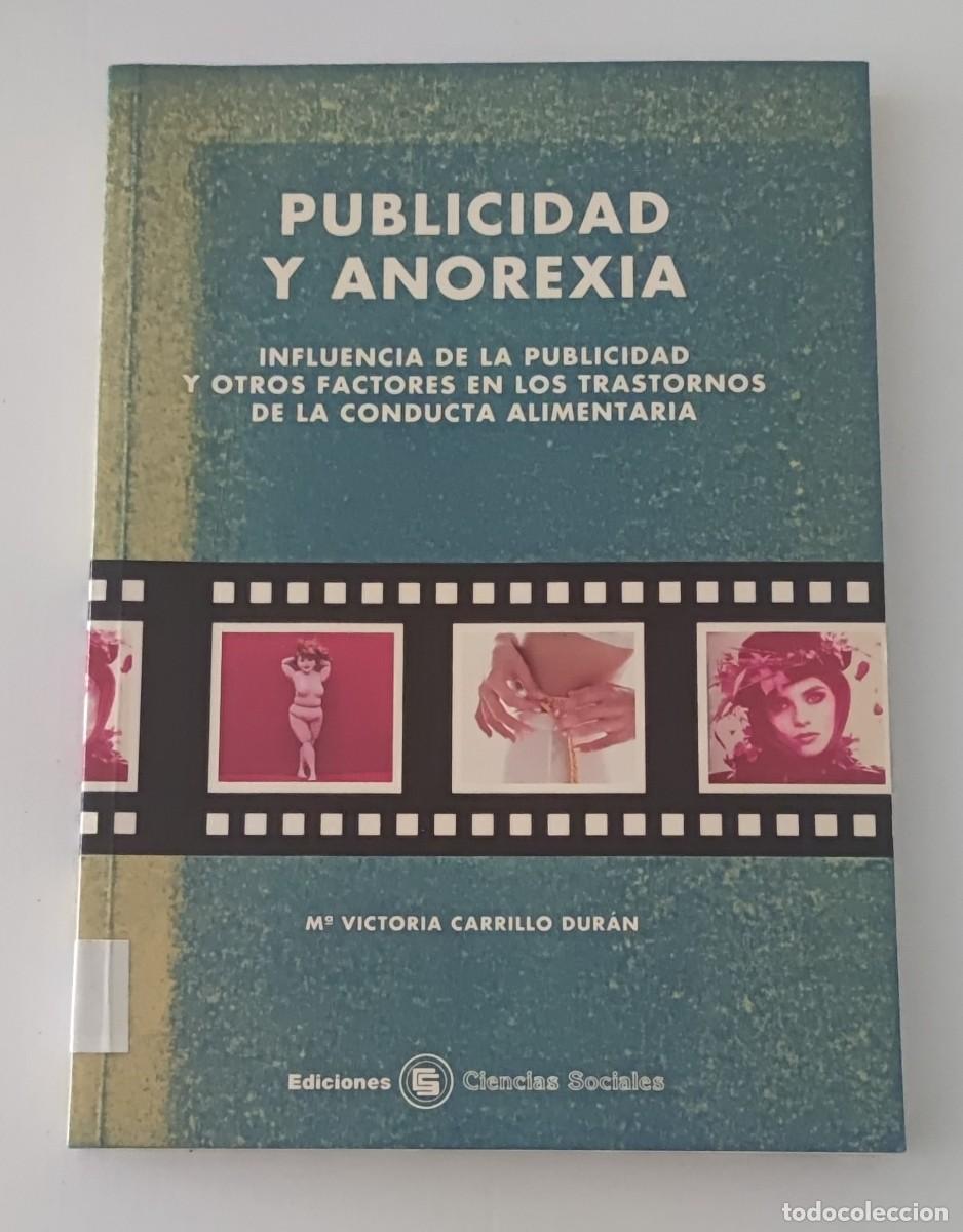 Libros de segunda mano: PUBLICIDAD Y ANOREXIA - M&ordf; VICTORIA CARRILLO DUR&Aacute;N