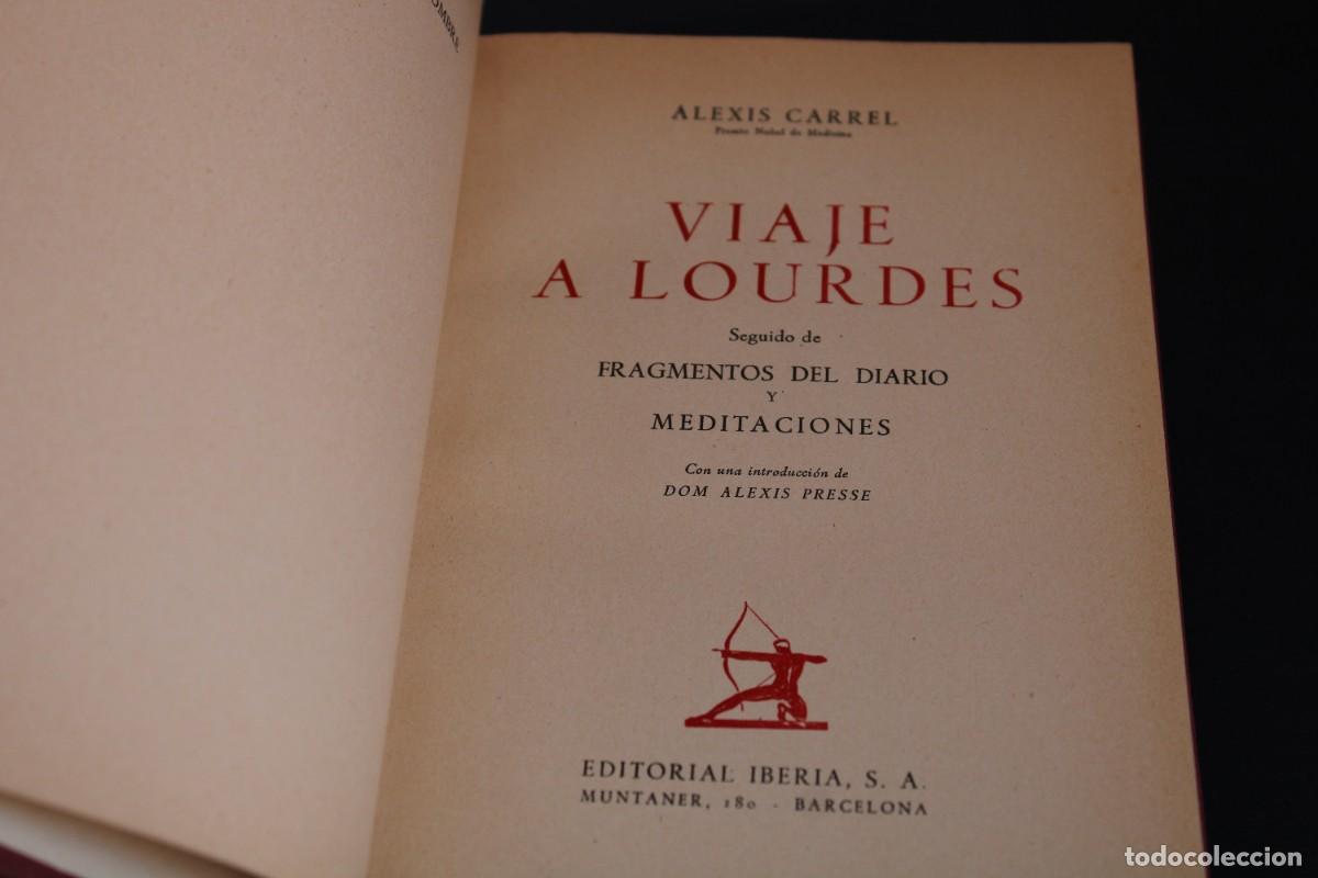 Libros de segunda mano: VIAJE A LOURDES / ALEXIS CARREL - Foto 2